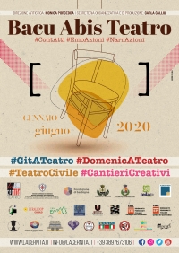 Al via la nuova stagione &quot;Bacu Abis Teatro 2020&quot; organizzata da La Cernita Teatro in collaborazione con il Comune di Carbonia: lunedì  2 Marzo alle ore 11 la conferenza stampa di presentazione