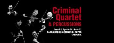 &quot;Estiamoinsieme 2019&quot;: stasera alle ore 22 nel Parco archeologico di Cannas di Sotto il concerto dei &quot;Criminal Quartet&amp;Percussions&quot;