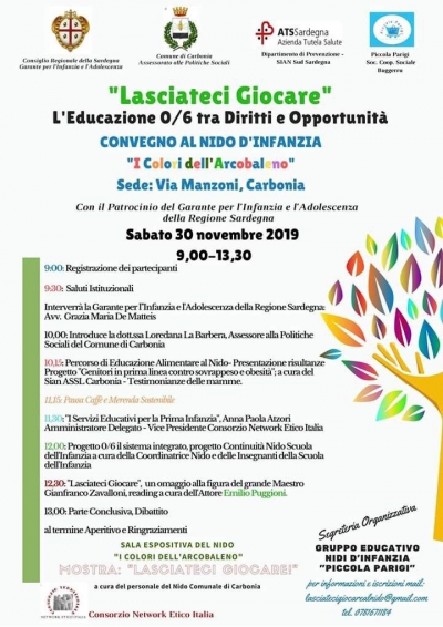 Sabato 30 Novembre alle ore 9 l’Asilo Nido Comunale “I Colori dell’Arcobaleno” ospiterà il convegno intitolato “Lasciateci Giocare: l’educazione 0/6 anni tra diritti e opportunità”