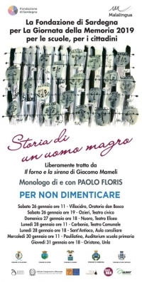 LUNEDÌ 28 GENNAIO ALLE ORE 11 AL TEATRO CENTRALE LO SPETTACOLO DI PAOLO FLORIS “STORIA DI UN UOMO MAGRO”, LIBERAMENTE TRATTO DAL LIBRO “IL FORNO E LA SIRENA” DI GIACOMO MAMELI